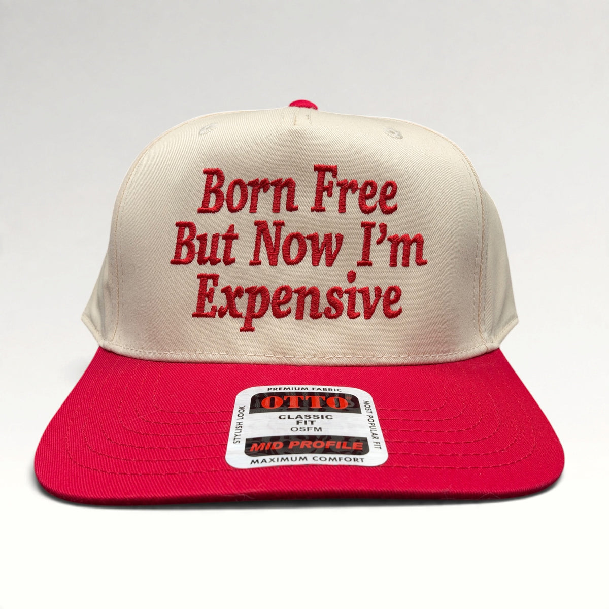 Born Free But Now I'm Expensive OTTO Snapback Hat, photo 1